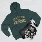 Not Everything Needs a Response Hoodie — SEEN. Identity Line | Wear Your Worship