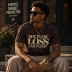 Not Every Loss Was a Loss T‑Shirt