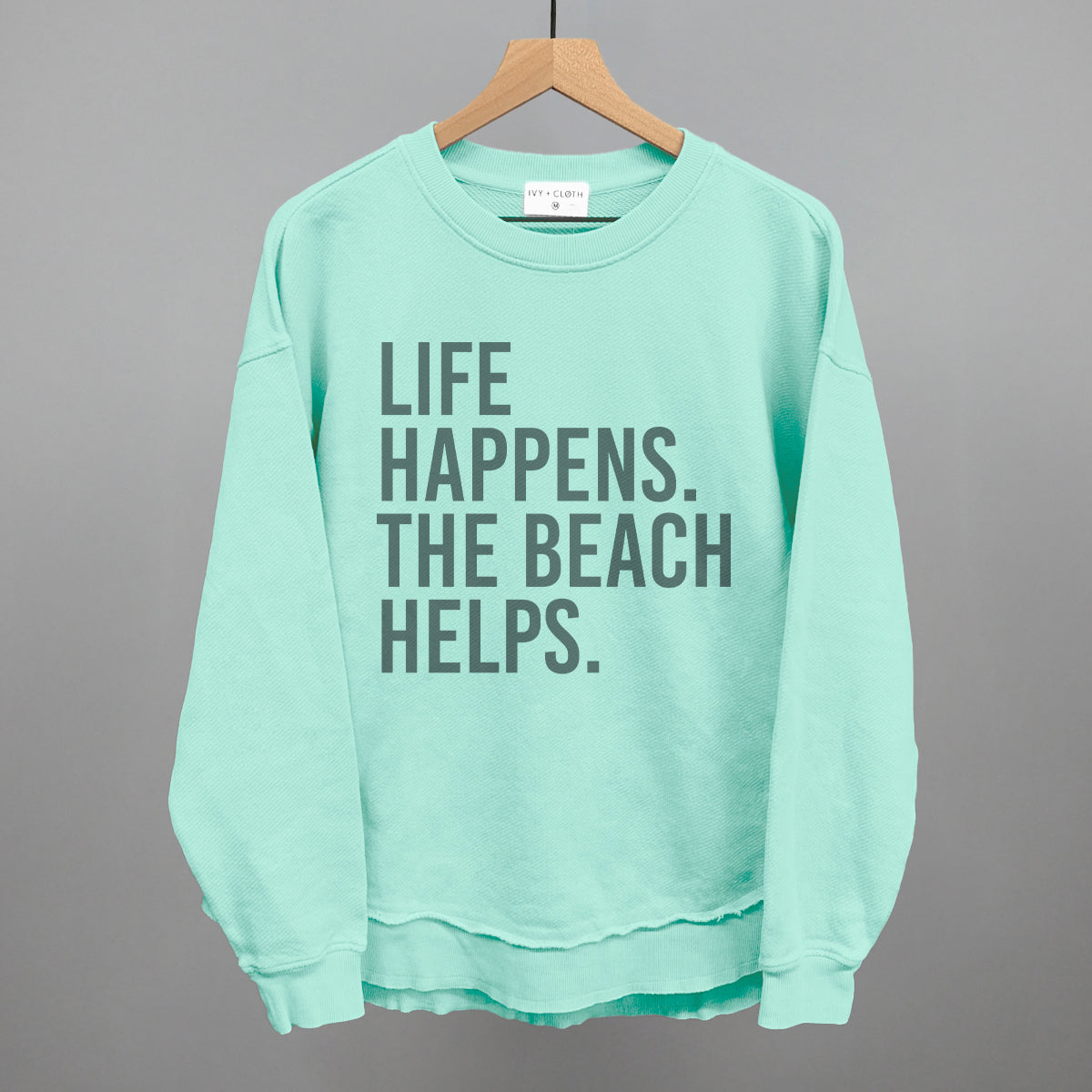 Life Happens. The Beach Helps.