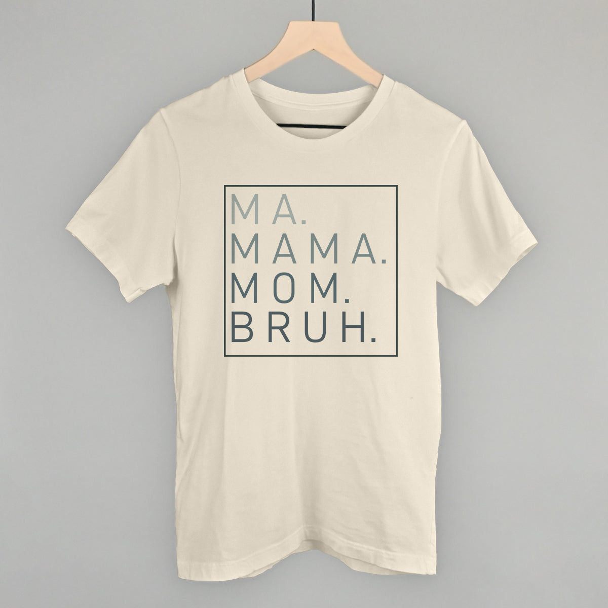 Ma Mama Mom Bruh T-Shirt