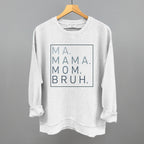 Ma Mama Mom Bruh T-Shirt