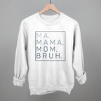 Ma Mama Mom Bruh T-Shirt