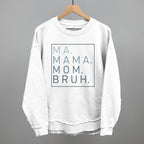 Ma Mama Mom Bruh T-Shirt