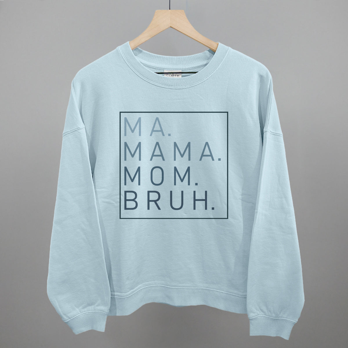 Ma Mama Mom Bruh T-Shirt