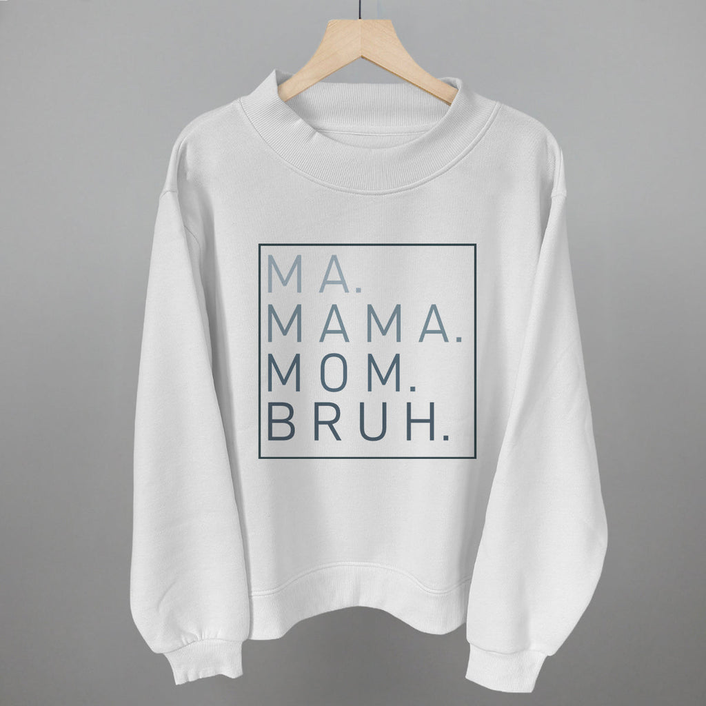 Ma Mama Mom Bruh T-Shirt