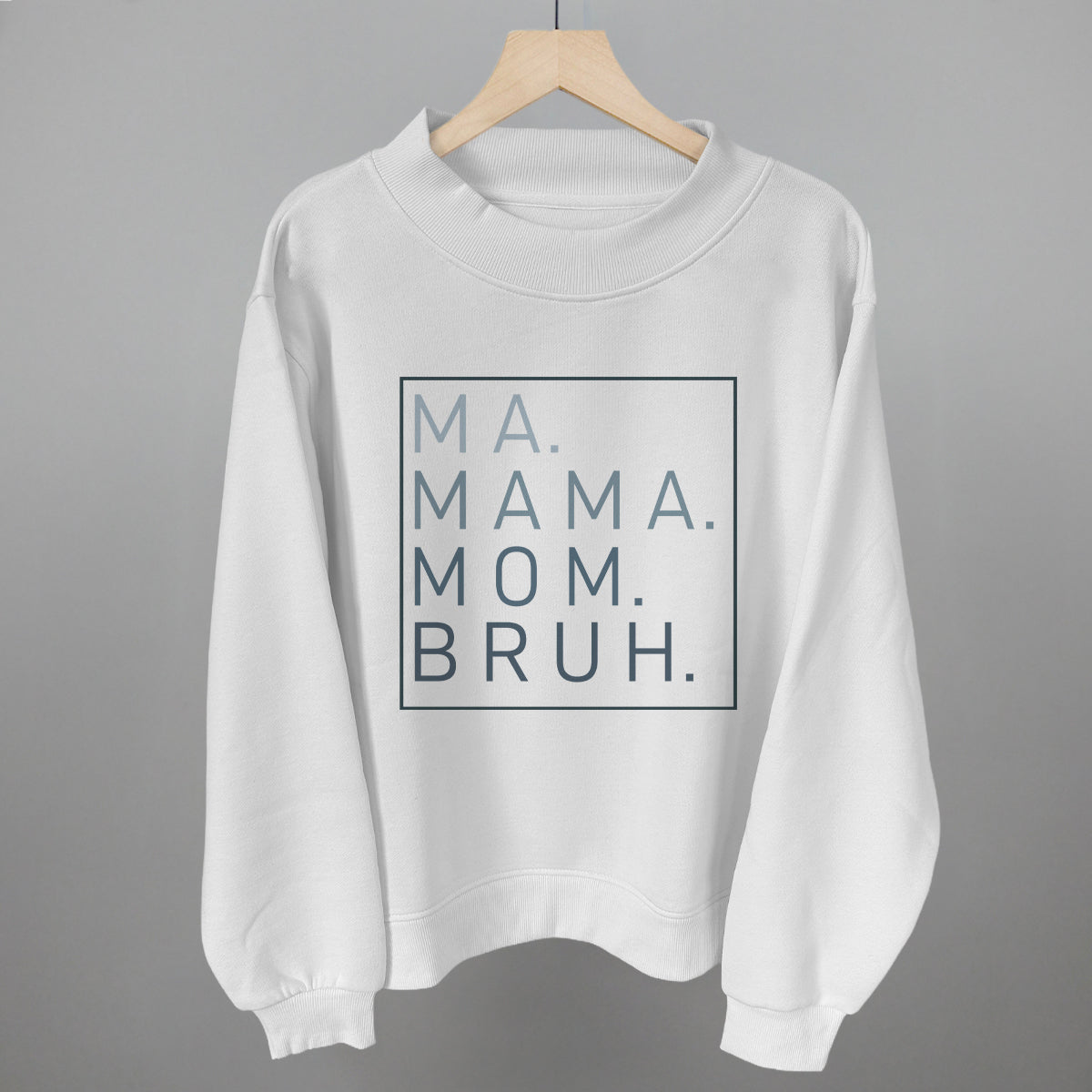 Ma Mama Mom Bruh T-Shirt